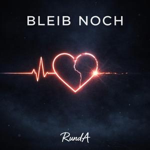 BLEIB NOCH