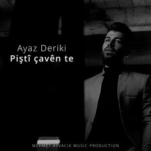 Piştî çavên te