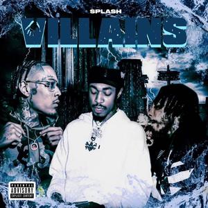 Splash villains (feat. Travy Nostra & Unlvcky Nas)