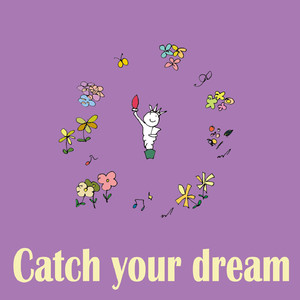 Catch your Dream