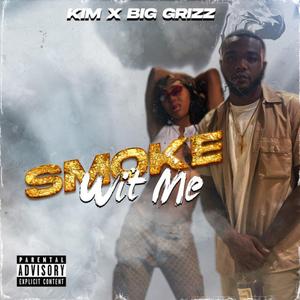 Smoke Wit Me (feat. Kim) (Remix)