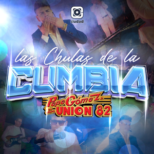 Las chulas de la Cumbia (Cumbia del Lazo / Tonto Amor / Cariñito Sin Mi / Nuestra Pobreza / La Chica de la Boutique / Bonita y Mentirosa / Embustera / Linda Caleña / Pedacito de Mi Vida / Carola)