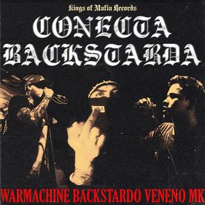 Conecta Backstarda (feat. Backstardo146, Veneno MK & War Machine)