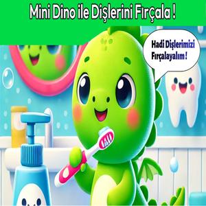 Mini Dino ile Diş Fırçala