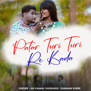 Patar Turi Turi Re Bada