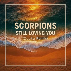 Still loving you (Zouka Remix)