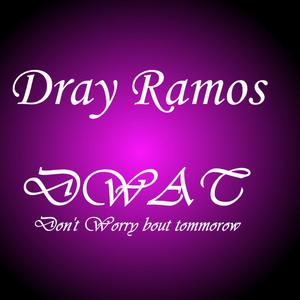 DWAT (Don't Worry About Tomorrow)