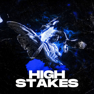 High Stakes