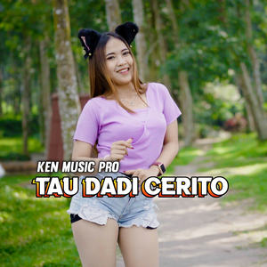 Tau Dadi Cerito