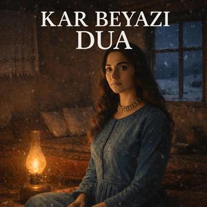 KAR BEYAZI DUA