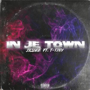 In je town (feat. T-Tjey)
