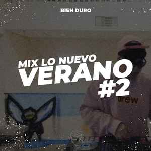 Mix Lo Nuevo Verano #2 (Remix)