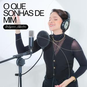 O que sonhas de mim (por Teu amor)