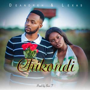 Chikondi (feat. Lexas)
