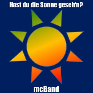 Hast du die Sonne geseh'n?