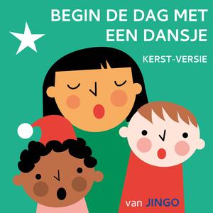 Begin De Dag Met Een Dansje (Kerst-versie)