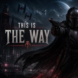 This Is The Way