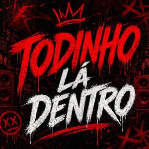 Todinho La Dentro