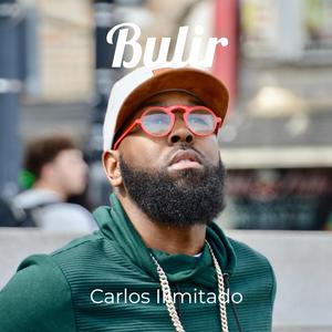 Carlos Ilimitado- Bulir