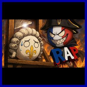 Rap de La Revolución Francesa | Cuando cayeron los Reyes y Nació un Emperador