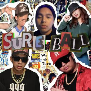 SUREBALL (feat. Kyle Zagado, Kydd Curti$, Rjay Ossas, Furio & Milly)