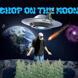 Chop On The Moon