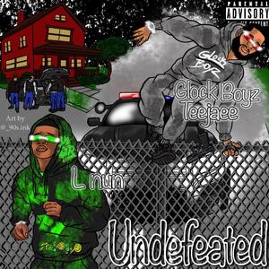 Undefeated (feat. Glockboyz Teejaee)