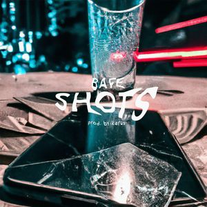 Shots