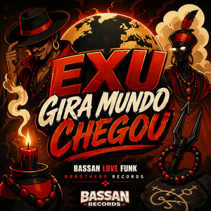 Exu Gira Mundo Chegou