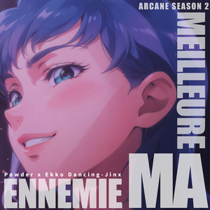 Powder x Ekko Dancing-Jinx / Ma Meilleure Ennemie (Arcane S2) (INSTRUMENTAL Slowed Version)