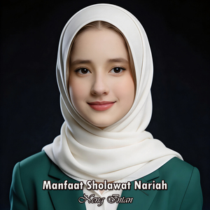 Manfaat Sholawat Nariah