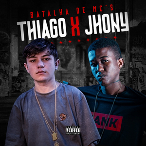 Batalha de Mc's Thiago X Mc Jhony (feat. Mc Jhony)