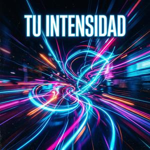 Tu intensidad