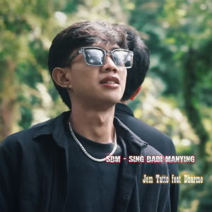 SDM (Sing Dadi Manying)