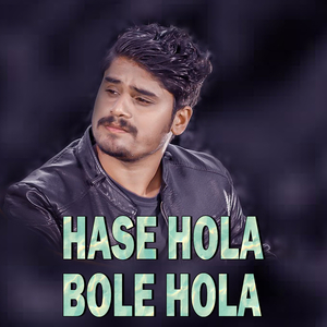 HASE HOLA BOLE HOLA