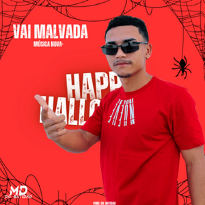 VAI MALVADA