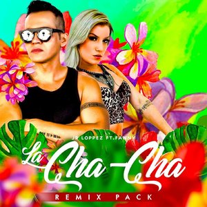 La Cha-Cha (Dj Lapetina Remix)