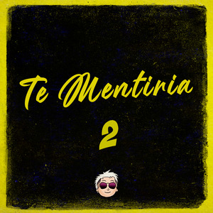Te Mentiria 2