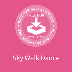 Sky Walk Dance