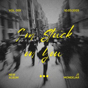I'm Stuck On You