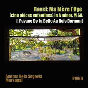 Ravel: Ma Mère l'Oye, M. 60 "Cinq pièces enfantines": I. Pavane de la Belle au bois dormant