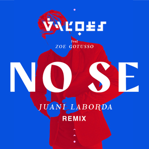 No Sé (Juani Laborda Remix)