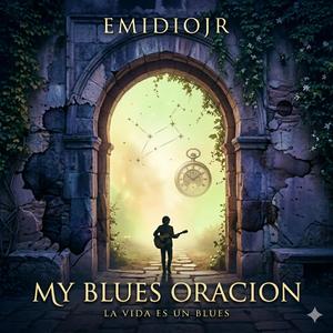 MY BLUES ORACION