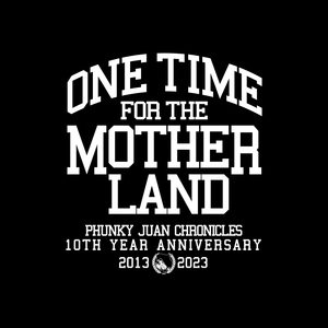 One Time For The Motherland