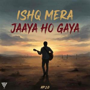 Ishq Mera Jaaya Ho Gaya