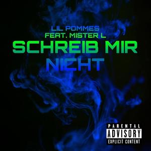 Schreib mir nicht (feat. Mister L)