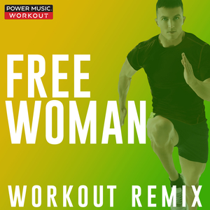 Free Woman (Workout Remix 128 BPM)