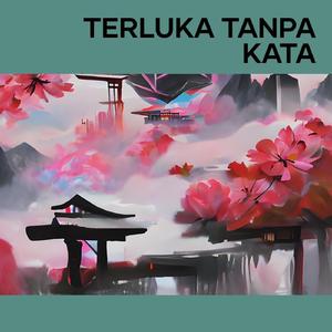Terluka Tanpa Kata