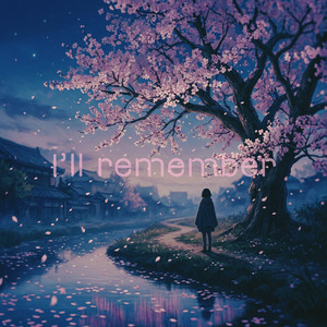 I’ll remember