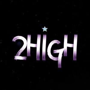 2HIGH (feat. ERG)